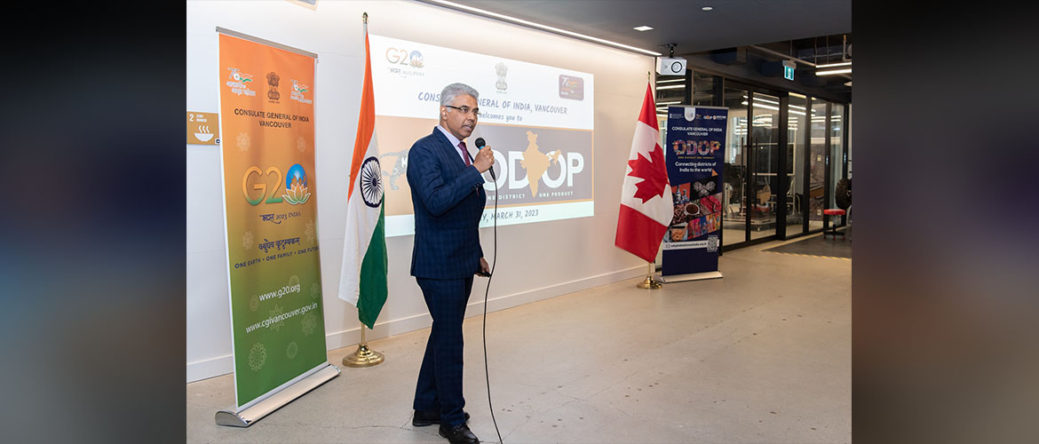  One District One Product (ODOP) initiative of the Government of India, organized by Consulate General of India, Vancouver on March 31, 2023